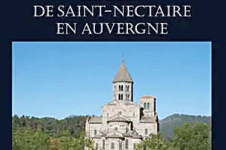 Compte-rendu : Dominique Allios, L’Église de Saint-Nectaire en Auvergne, Presses universitaires de Rennes, 2025.